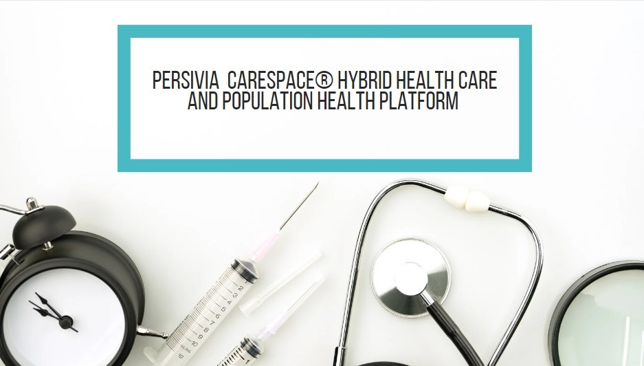 Persivia completes deployment of its CareSpace® Hybrid Health Care and Population Health platform for PMC ACO