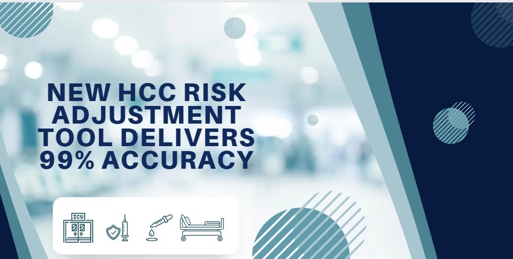 Revolutionary new HCC Risk Adjustment tool delivers 99% accuracy when extracting HCC codes from physician notes using NLP