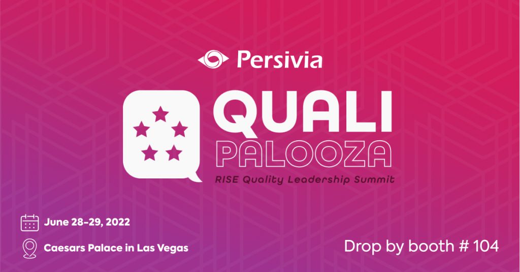 Persivia, Inc will be exhibiting at Qualipalooza: RISE Quality Leadership Summit 2022