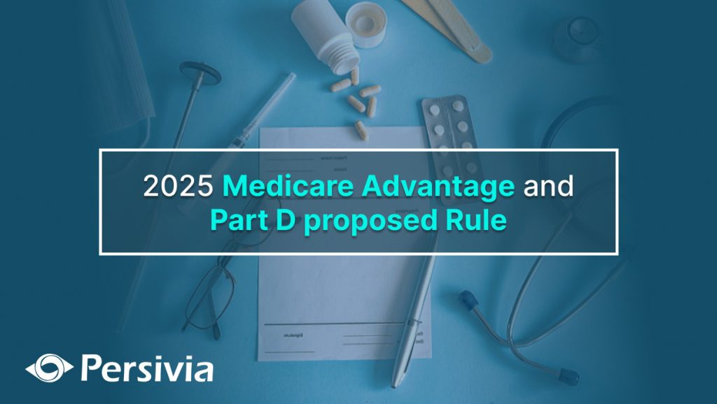 2025 Medicare Advantage and Part D Proposed Rule Persivia