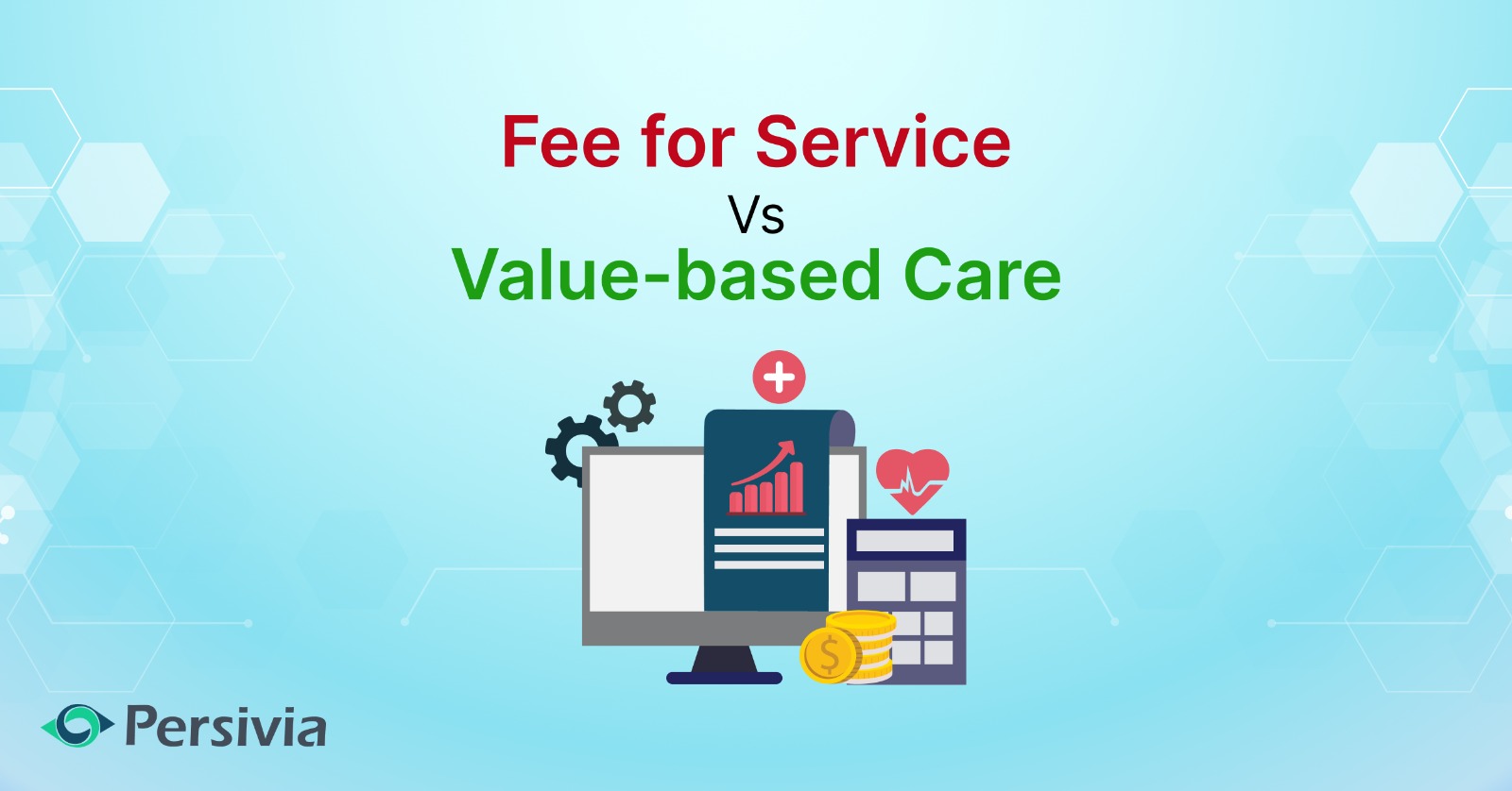 Fee for Service vs Value-based care