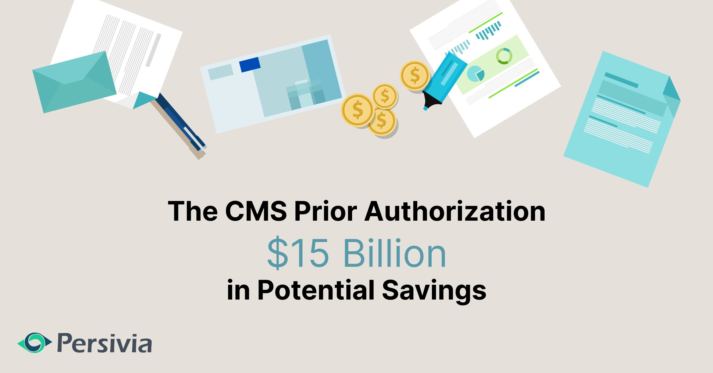 The Prior Authorization Overhaul – $15 Billion in Potential Savings
