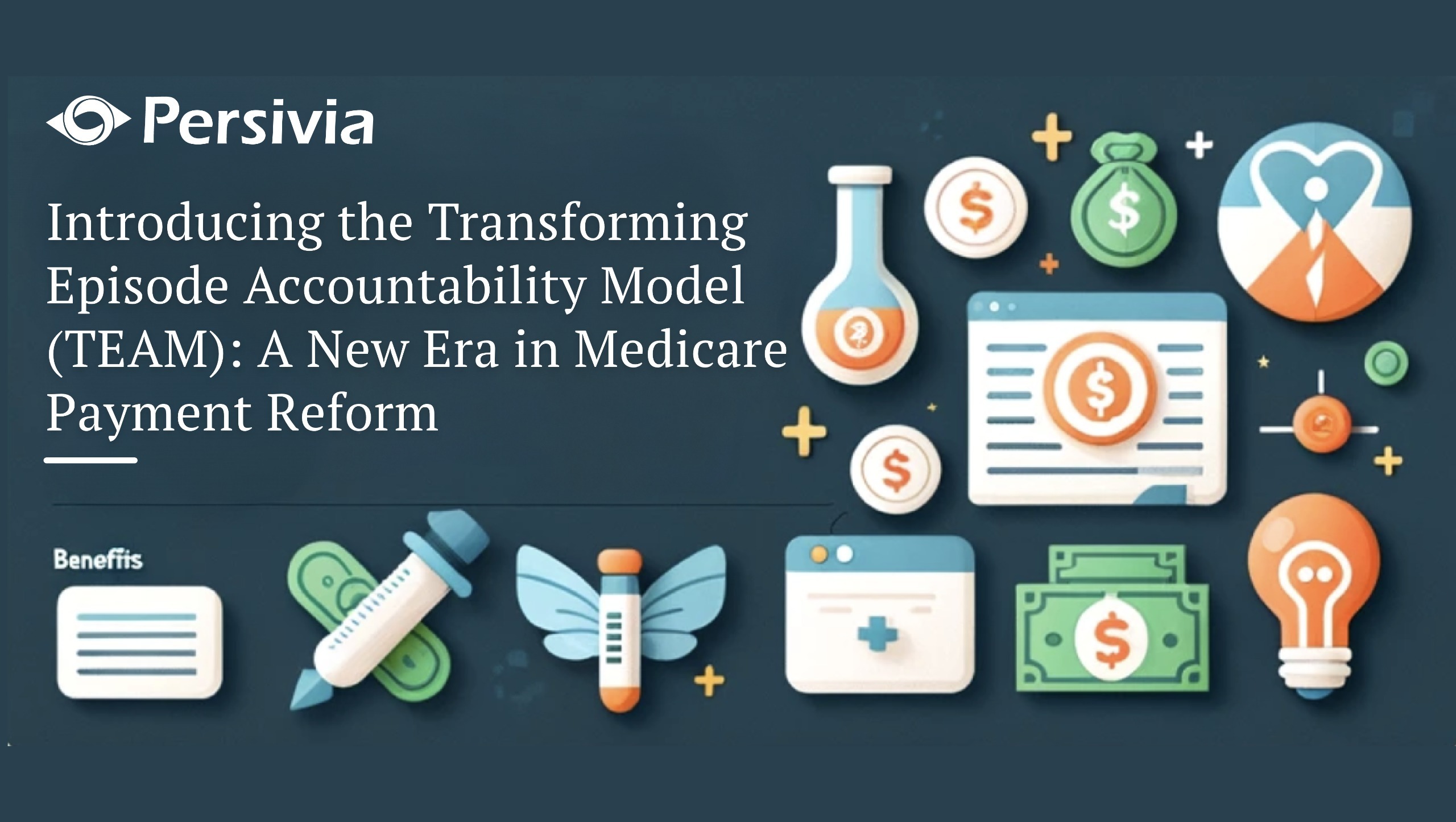 Introducing the Transforming Episode Accountability Model (TEAM): A New Era in Medicare Payment Reform