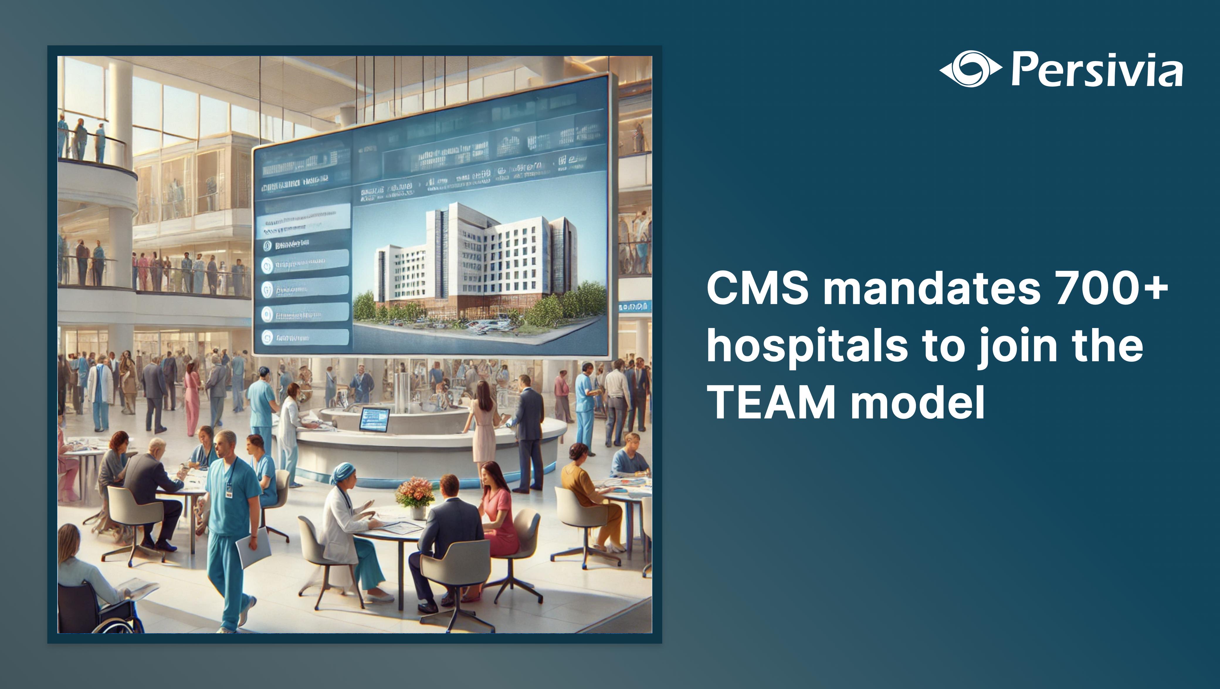 CMS Releases List of Hospitals Mandated to Join TEAM Initiative