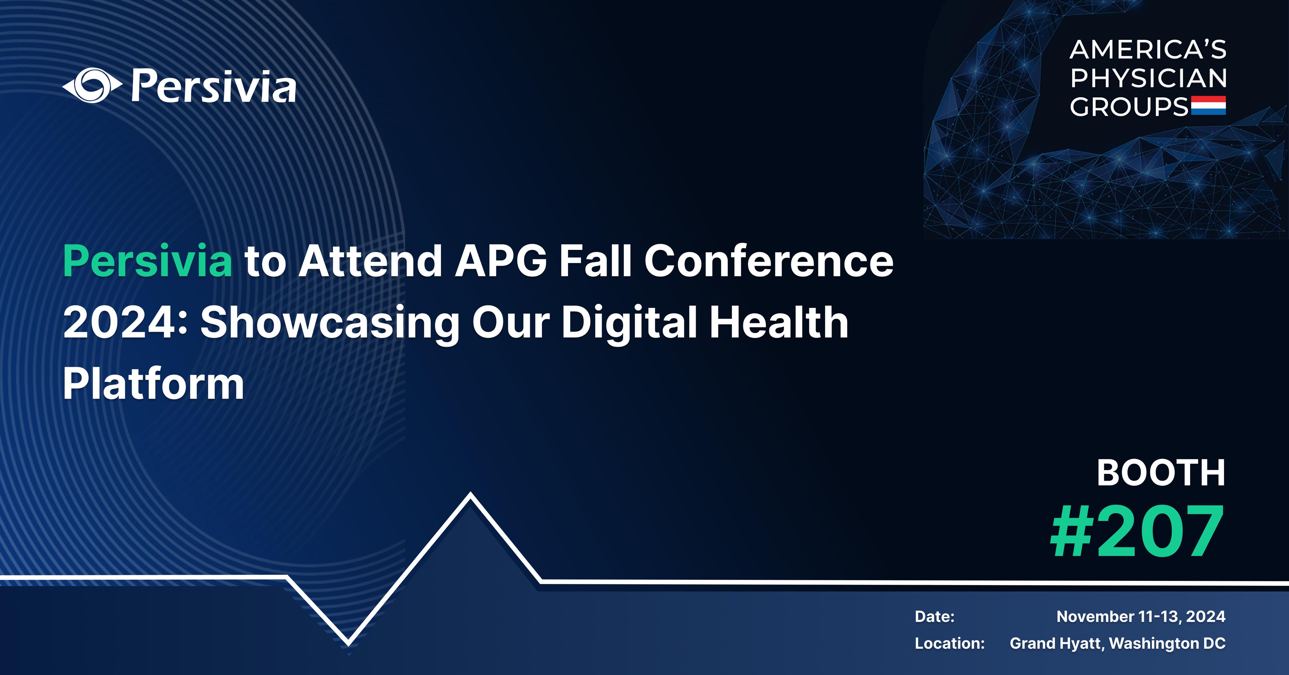 Persivia to Attend APG Fall Conference 2024: Showcasing Our Digital Health Platform